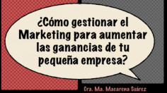 ¿Cómo gestionar el Marketing en pequeñas empresas?