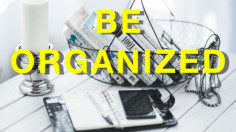 How to Be Organized