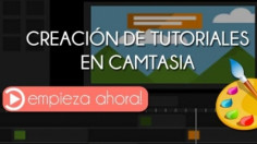 Creación de Video Tutoriales Profesionales con Camtasia