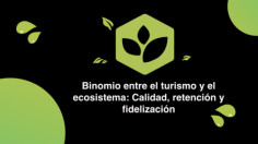 Binomio entre el turismo y el ecosistema