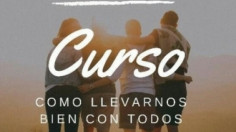 Como tener excelentes relaciones con todos
